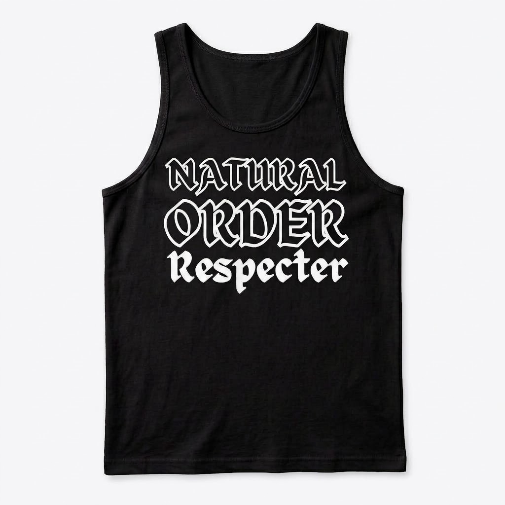 Natural Order Respecter Tank Top