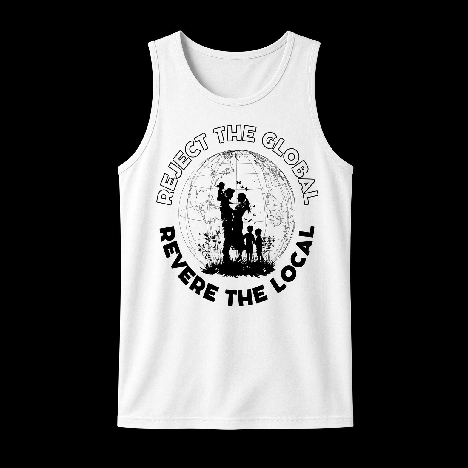 Reject the Global, Revere the Local Tank Top